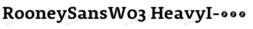 RooneySansW03 HeavyI字体转换